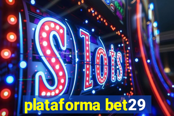 plataforma bet29